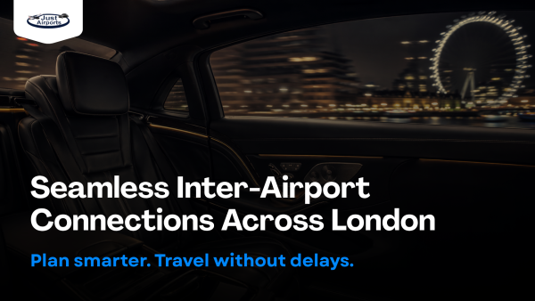 Heathrow Airport Transfers by Just Airports with seamless inter-airport connections across London